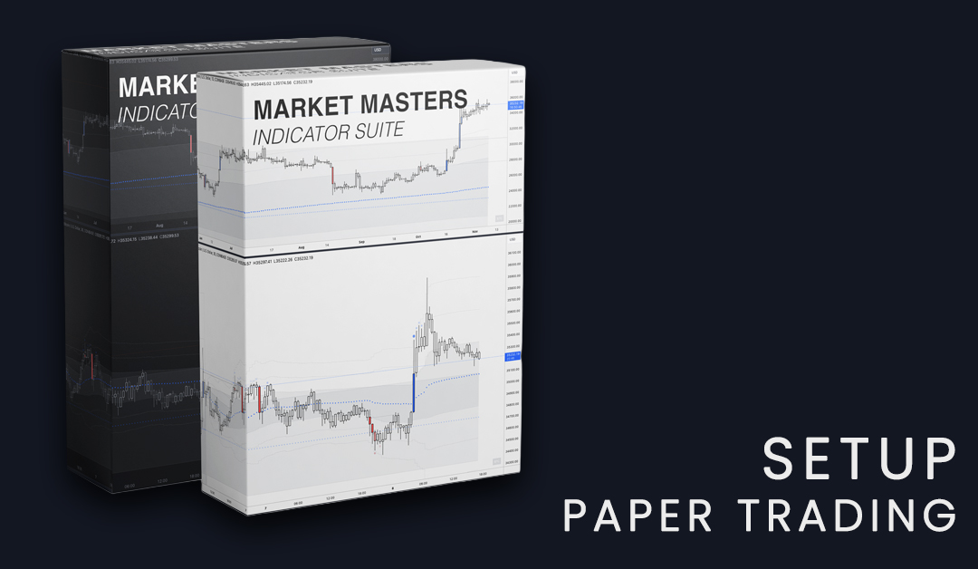 Market Mastery Paper Trading Setup